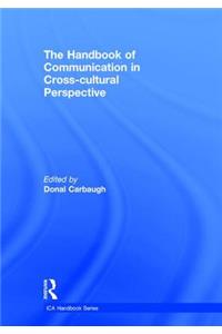 The Handbook of Communication in Cross-cultural Perspective