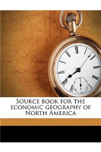 Source Book for the Economic Geography of North America