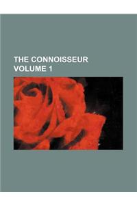 The Connoisseur Volume 1
