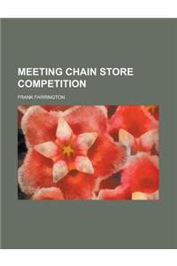 Meeting Chain Store Competition