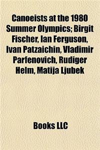 Canoeists at the 1980 Summer Olympics