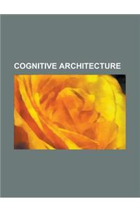 Cognitive Architecture