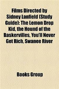 Films Directed by Sidney Lanfield (Study Guide)