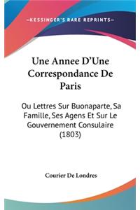 Une Annee D'Une Correspondance de Paris