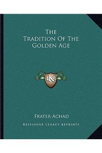 Tradition of the Golden Age