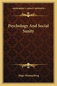 Psychology and Social Sanity