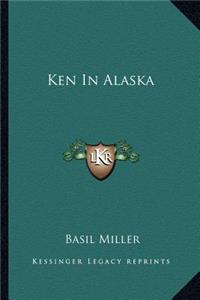 Ken in Alaska