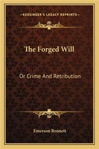 Forged Will