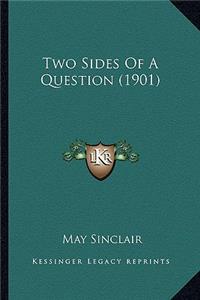 Two Sides of a Question (1901)