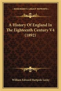 History Of England In The Eighteenth Century V4 (1892)