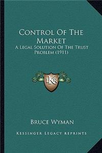 Control of the Market