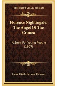 Florence Nightingale, The Angel Of The Crimea