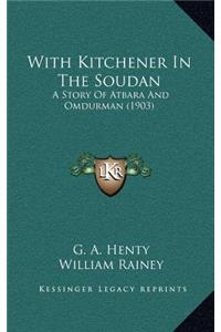 With Kitchener In The Soudan