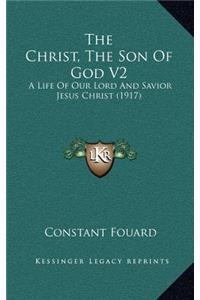 The Christ, the Son of God V2
