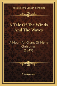 A Tale of the Winds and the Waves