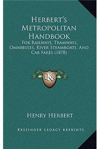 Herbert's Metropolitan Handbook