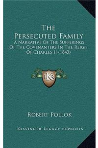 The Persecuted Family