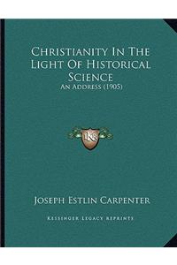 Christianity In The Light Of Historical Science