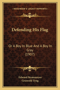 Defending His Flag