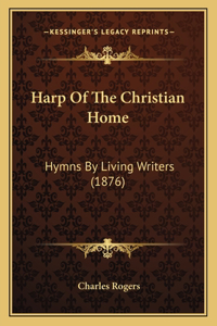 Harp Of The Christian Home