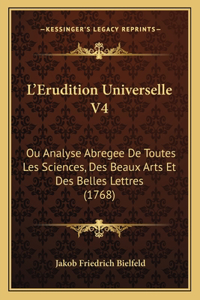 L'Erudition Universelle V4