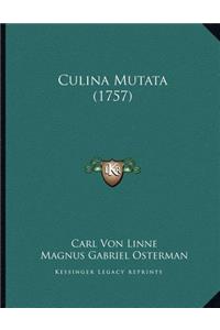 Culina Mutata (1757)