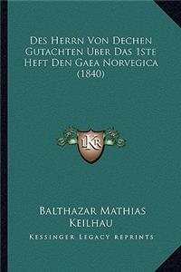 Des Herrn Von Dechen Gutachten Uber Das 1ste Heft Den Gaea Norvegica (1840)