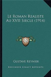 Le Roman Realiste Au XVII Siecle (1914)