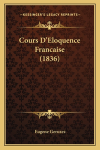 Cours D'Eloquence Francaise (1836)