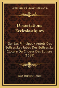 Dissertations Ecclesiastiques