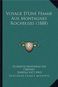 Voyage D'Une Femme Aux Montagnes Rocheuses (1888)