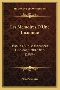 Les Memoires D'Une Inconnue