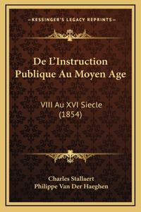 de L'Instruction Publique Au Moyen Age