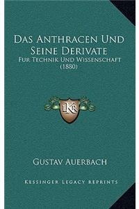 Das Anthracen Und Seine Derivate