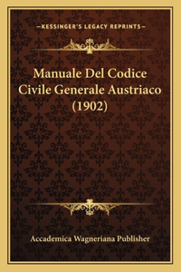 Manuale Del Codice Civile Generale Austriaco (1902)