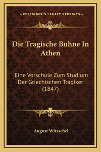 Die Tragische Buhne In Athen