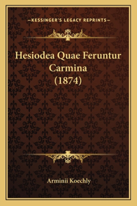 Hesiodea Quae Feruntur Carmina (1874)