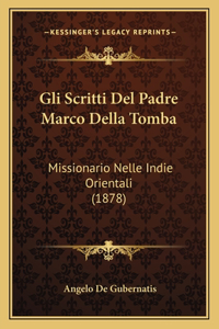 Gli Scritti Del Padre Marco Della Tomba