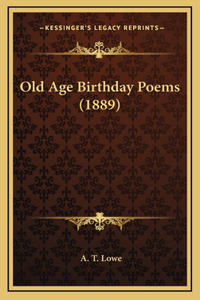 Old Age Birthday Poems (1889)