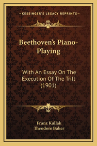 Beethoven's Piano-Playing