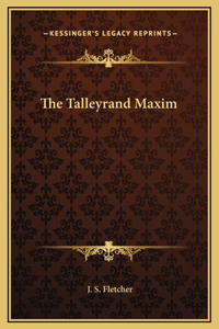 The Talleyrand Maxim