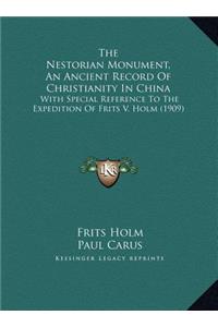The Nestorian Monument, An Ancient Record Of Christianity In China