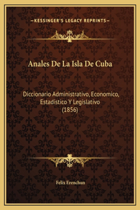 Anales De La Isla De Cuba