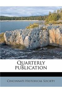 Quarterly Publicatio, Volume 4