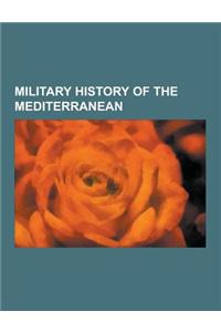 Military History of the Mediterranean