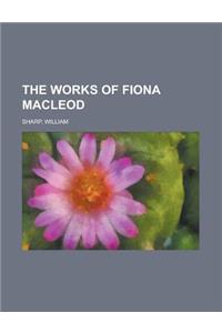 The Works of Fiona MacLeod Volume IV