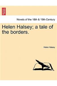 Helen Halsey; A Tale of the Borders.