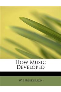 How Music Developed