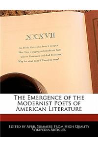 The Emergence of the Modernist Poets of American Literature
