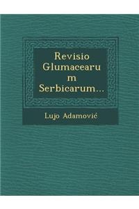 Revisio Glumacearum Serbicarum...